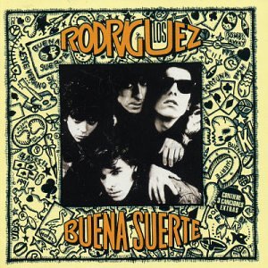 Los Rodriguez - Buena suerte Lyrics - Zortam Music