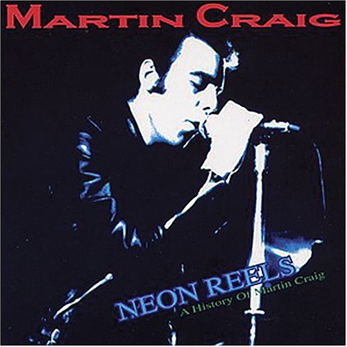 Neon Reels: A History of Martin Craig