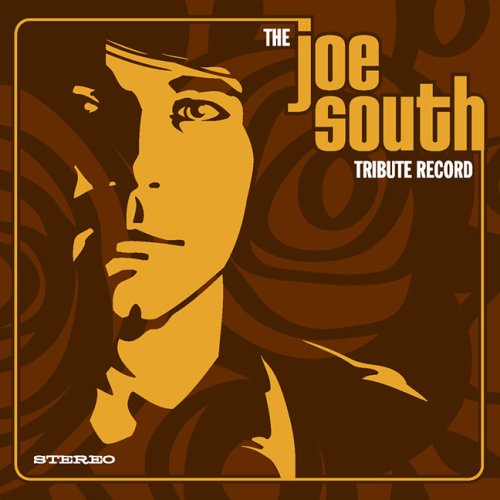 The Joe South Tribute Album