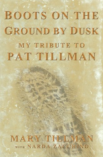 Boots on the Ground by Dusk: My Tribute to Pat Tillman (Hardcover)