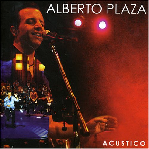 Alberto Plaza - Lo Nuevo Y Lo Mejor - Zortam Music