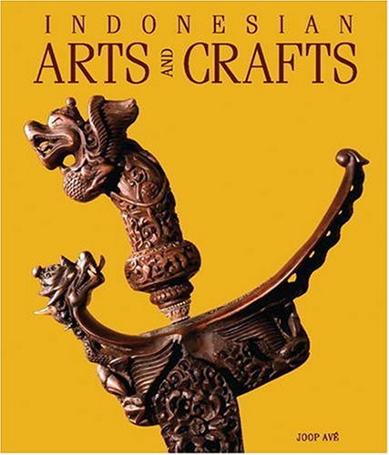 Indonesian Arts and Crafts (Hardcover)