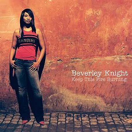 Beverley Knight - Keep This Fire Burning - Zortam Music
