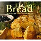 Making Bread: The Taste of Traditional Home-Baking (Cookery) by 