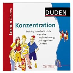 Duden Konzentration. 4. bis 6. Klasse. Training von Gedächtnis, Wahrnehmung und logischem Denken (Lernmaterialien) (Duden Lernen lernen) (Taschenbuch)