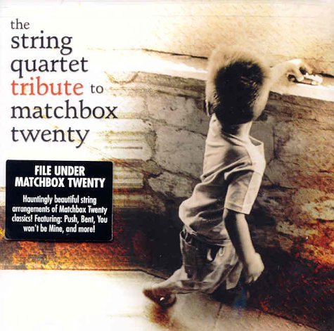 String Quartet Tribute to Matchbox Twenty