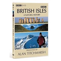 British Isles: A Natural History 
DVD ~ Alan Titchmarsh 