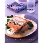 Appetizers, Starters and Hors d'oeuvres: The Ultimate Collection of Recipes to Start a... by  Christine Ingram