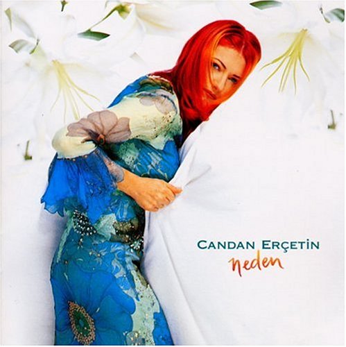 Candan Erçetin - Neden - Zortam Music