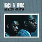 Bags and Trane by John Coltrane and Milt Jackson
