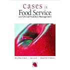 Cases in Foodservice and Clinical Nutrition Management by  Amy M. Allen-Chabot, Ken M. Jarvis, and Robert M. O'Halloran
