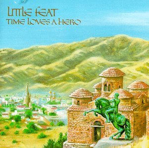Little Feat - Time Loves a Hero - Zortam Music