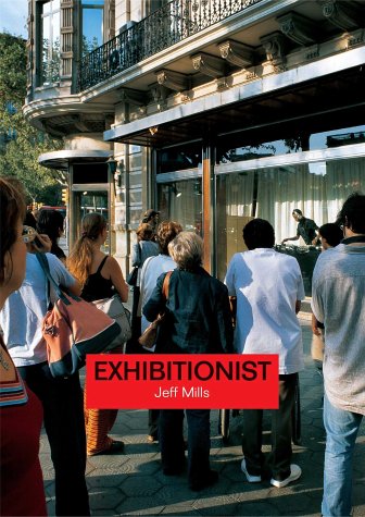 Telekommunikation: Jeff Mills - Exhibitionist