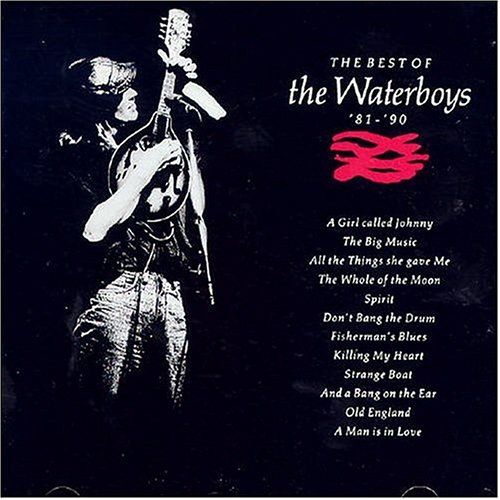 Waterboys - The Best of The Waterboys 81-90 - Zortam Music