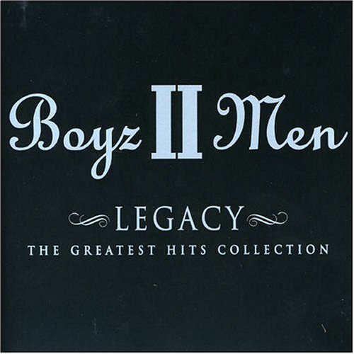Boyz 2 men - Boyz II Men - Legacy: Greatest Hits Collection - Zortam Music