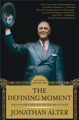The Defining Moment: FDR's Hundred Days and the Triumph of Hope (Paperback)
