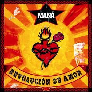 Maná - RevoluciA3n de Amor - Zortam Music