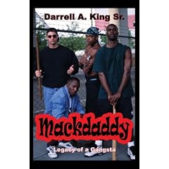【クリックで詳細表示】Mackdaddy： Legacy of a GAngsta [ペーパーバック]