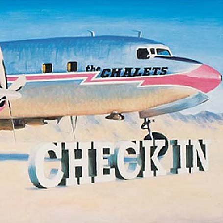 The Chalets - Check In - Zortam Music