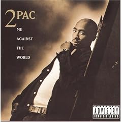 2Pac - Me against the world