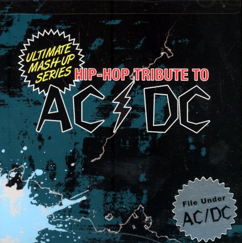 Hip-Hop Tribute to AC/DC: Ultimate Mash-Up Series