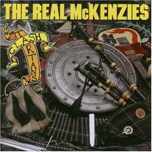 The Real McKenzies - Clash Of The Tartans - Zortam Music