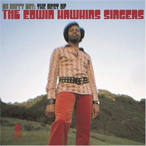 Edwin Hawkins Singers - Oh Happy Day!: The Best of the Edwin Hawkins Singers - Zortam Music