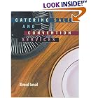 Catering, Sales and Convention Services (Food and Hospitality Series) by  Ahmed Ismail