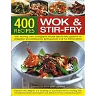 400 Wok and Stir-Fry Recipes: Discover The Delights And Simplicity Of Successful Stir-Fry... by  Jenni Fleetwood