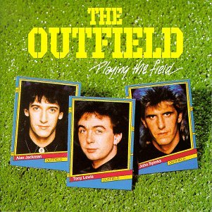 The Outfield - Playing The Field - Zortam Music The Outfield - Playing The Field - Zortam Music