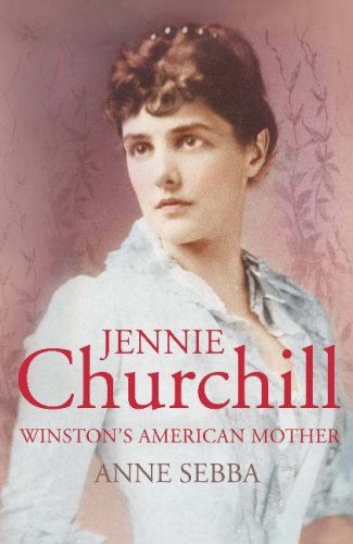 Jennie Churchill: Winston's American Mother [IMPORT] (Hardcover)