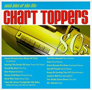 Chart Toppers: Rock Hits of the 80's