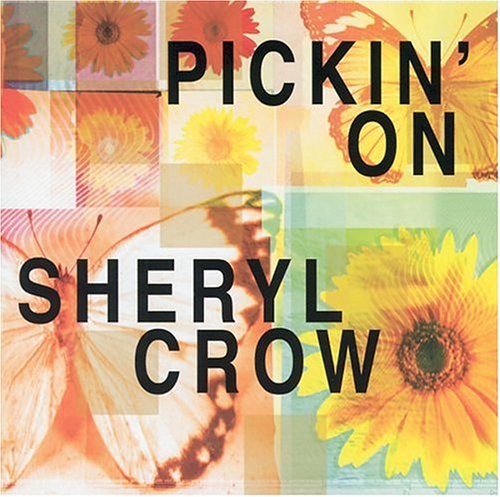 Pickin' on Sheryl Crow