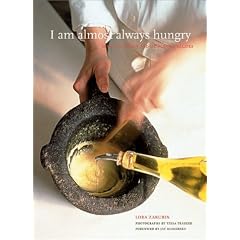 I Am Almost Always Hungry: Seasonal Menus and Memorable Recipes by International Cuisine