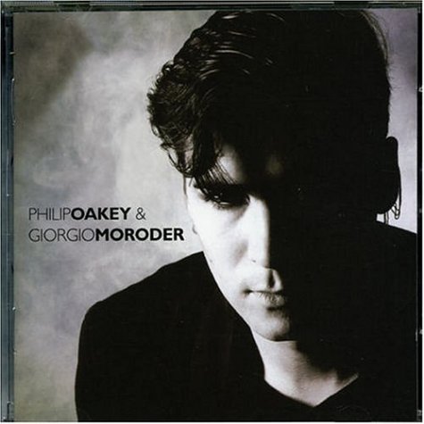 Giorgio Moroder - Philip Oakey & Giorgio Moroder [UK-Import] - Zortam Music