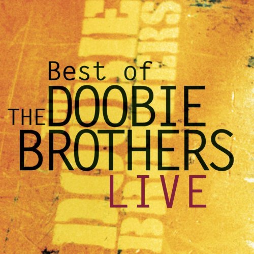 The Doobie Brothers - Best Of The Doobie Brothers Live [ENHANCED CD] - Zortam Music