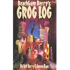 Beachbum Berry's Grog Log by  Jeff Berry