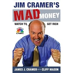 Jim Cramer's Mad Money: Watch TV, Get Rich
