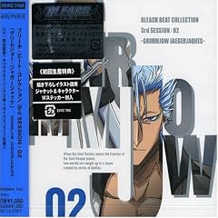 BLEACH BEAT COLLECTION 3rd SESSION : 02 GRIMMJOW JEAGERJAQUES