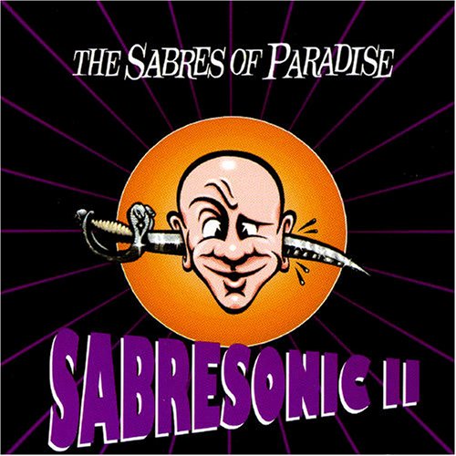 Sabres Of Paradise - Sabresonic - Zortam Music