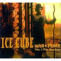 Ice Cube War Peace Vol. 1 The War Disc 