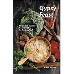 Gypsy Feast: Recipes and Culinary Traditions of the Romany People (Hippocrene Cookbook... by International Cuisine