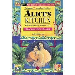 Alice's Kitchen; Traditional Lebanese Cooking by  Linda Dalal Sawaya
