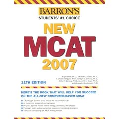 Barron's New MCAT, 2007 (Barron's How to Prepare for the New Medical College Admission Test Mcat)
