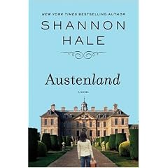 Austenland: A Novel