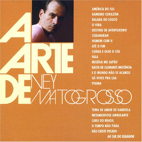 Ney Matogrosso - A Arte de - Zortam Music