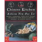 The Chinese Kitchen: Recipes, Techniques, Ingredients, History, and Memories from... by  Eileen Yin-fei Lo