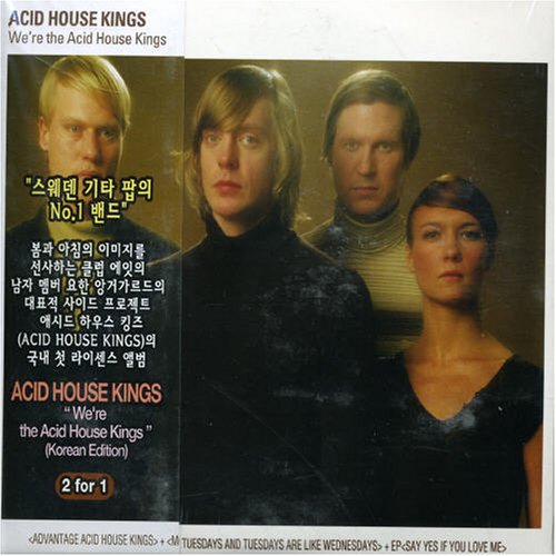 Acid House Kings - We Are The Acid House Kings - Zortam Music