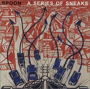 Spoon - A Series of Sneaks - Zortam Music