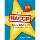 The HACCP Food Safety Employee Manual by  Tara Paster